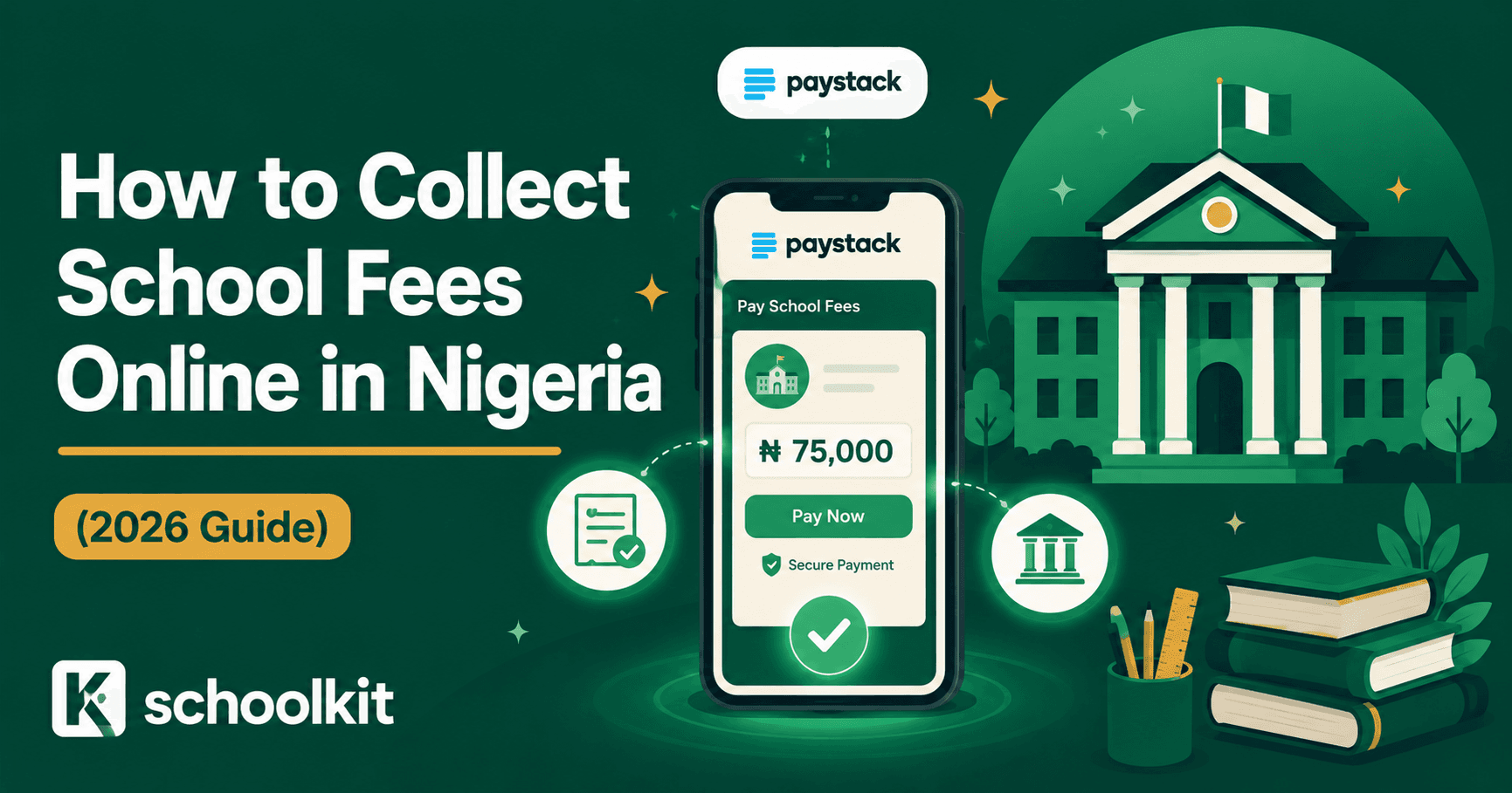 How to Collect School Fees Online in Nigeria (2026 Guide)