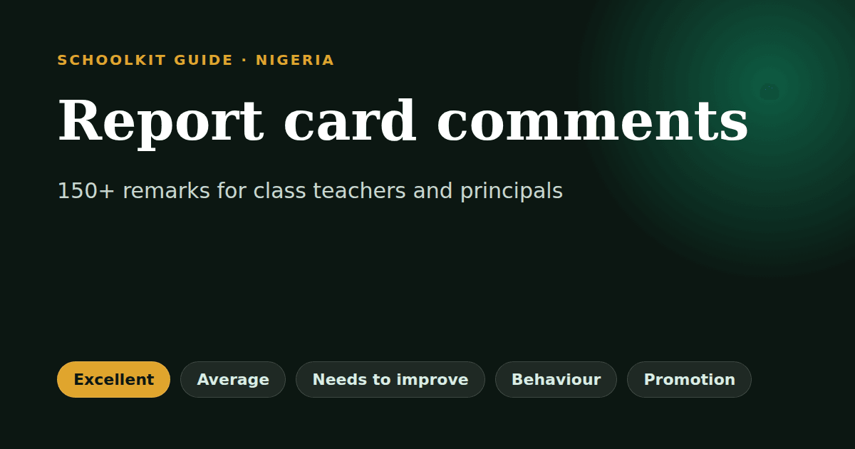 Report card with class teacher's and principal's remarks for a Nigerian student
