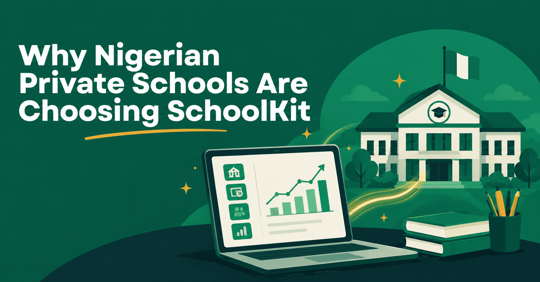 Why Nigerian Private Schools Are Choosing SchoolKit